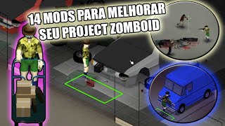 14 mods pra melhorar seu Project Zomboid  Project Zomboid PtBr [upl. by Bevon539]