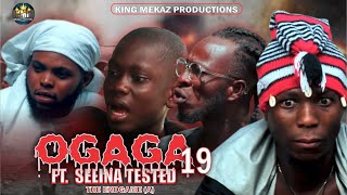 OGAGA FT SELINA TESTED Episode 19 Full Video ENDGAMEA Nollywood Movie [upl. by Hceicjow]