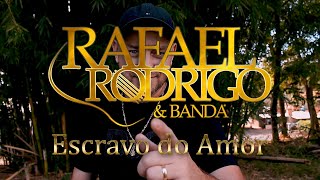 Rafael Rodrigo e Banda  Escravo Do Amor [upl. by Reniar]