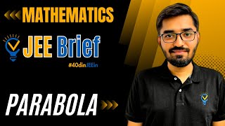 JEE Brief Parabola Class 11 JEE One Shot Mathematics  JEE Main and Advanced  Nishant Vora [upl. by Ellehcrad]