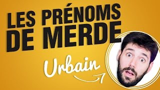 Top 8 des prénoms à ne surtout pas donner à son enfant [upl. by Ardnasak]