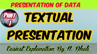 Textual Presentation l Presentation of Data l Class 11 Statistics by NDhali [upl. by Kcinomod]