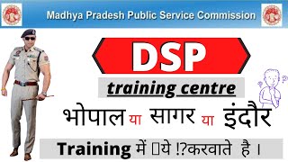 DSP training center  mppsc dsp training  DSP training schedule  DSP training center in mp [upl. by Adiene610]