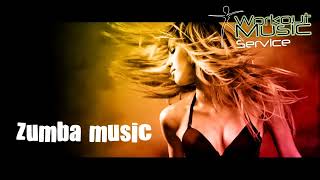 Workout Music for Zumba [upl. by Luas]