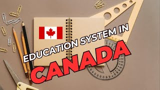 Education In Canada [upl. by Nihahs212]