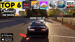 Top 6 Realistic Racing Games  Sound Test  AndroidiOS  Best Car Racing Games For Android 2023 [upl. by Aielam626]