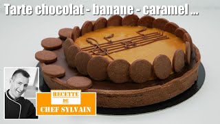 Tarte chocolat banane caramel  Recette par Chef Sylvain [upl. by Airamasor]