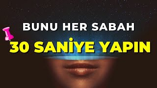 BUNU HER SABAH SADECE 30 SANİYE BOYUNCA YAPIN [upl. by Aninad]