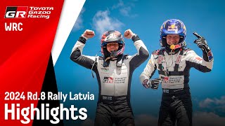 WRC 2024 Rd8 RALLY LATVIA  ラリー・ラトビア ハイライト動画  TOYOTA GAZOO Racing [upl. by Ilzel]