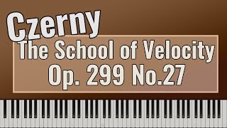 Carl Czerny  The School of Velocity Op 299 No 27 [upl. by Aylward]