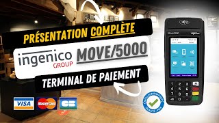 Ingenico Move 5000  Présentation du Nouveau TPE orienté pour les professionnels et commerçants [upl. by Emelia265]