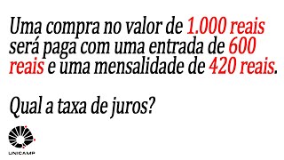 Uma compra no valor de 1000 reais será paga com uma entrada unicamp [upl. by Boony859]