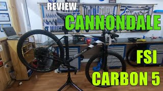 REVIEW CANNONDALE FSI CARBON 5 CANAL DIAS [upl. by Mungo745]