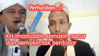 KH Imaduddin semakin ngaur [upl. by Aurilia120]