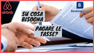 Davvero le Tasse non sono sul Guadagno Netto Tasse Airbnb Booking [upl. by Shanly]