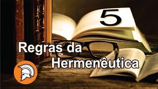 5 REGRAS DA HERMENÊUTICA PARA INICIANTES  5 RULES OF HERMENEUTICS FOR INITIATING [upl. by Kimmel]