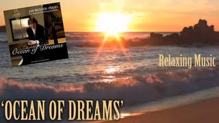 Ocean of Dreams  Ian Mulder light classical instrumental music [upl. by Aksel]