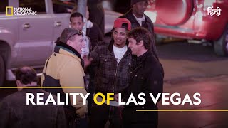 Reality of Las Vegas  Scam City  हिन्दी  National Geographic [upl. by Siana]