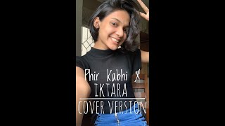 Phir Kabhi X Iktara  Reel cover  Haniya Nafisa shorts [upl. by Jacquenetta]