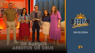 FELIZ SÁBADO  OS BRAÇOS ABERTOS DE DEUS [upl. by Adile490]