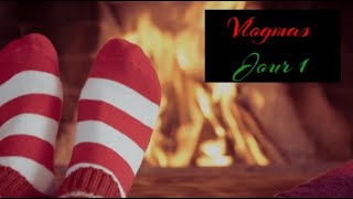 🎄 VlogMas  Jour 1 🎄 [upl. by Ashok334]