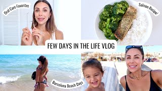 VLOG  Barcelona Beach Days BEST Salmon Recipe amp New Oral Care Favorites  Annie Jaffrey [upl. by Ased]