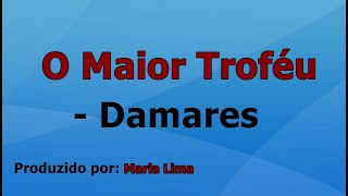 O Maior Troféu  Damares playback com letra [upl. by Joiner]