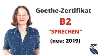 ᐅ Goethe PrüfungZertifikat B2  neu 2019  Modul quotSprechenquot  Info und Tipps [upl. by Mendy]