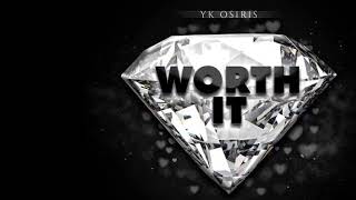 Yk Osiris  Worth it 1hour version [upl. by Enirak]