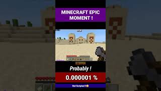 Minecraft epic Moment  😨 Probably 000001  Part 1 Shorts [upl. by Arodoet596]