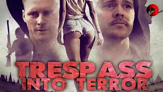 TRESPASS INTO TERROR 🎬 Exclusive Full Action Thriller Movie Premiere 🎬 English HD 2023 [upl. by Natale848]