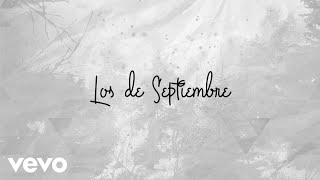 José Madero  Los De Septiembre Lyric Video [upl. by Innavoij]