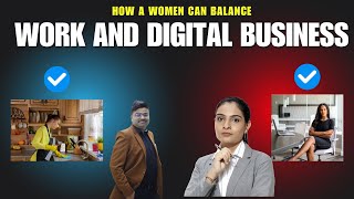 How a Women can balance Work with digital business [upl. by Asehr]