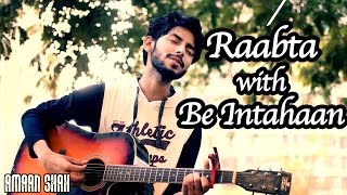 Raabta Title Song with Be Intahaan  Deepika Padukon  Shushant Singh Rajpoot  Pritam  Amaan Shah [upl. by Icats322]