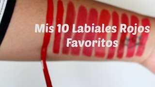 Mis 10 Labiales Rojos Favoritos ♡ [upl. by Adnawahs]