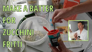 How to make a BATTER for Zucchini Fritti Fried Courgettes Cooking [upl. by Hallam92]