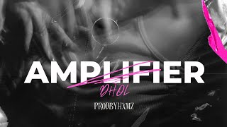 Amplifier Dhol Remix  Official  hxmz [upl. by Orlene]