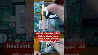 فك المبرد heatsink nintendo Switch Replacement USBC AND BUILD PINconnectingwires اكسبلور [upl. by Akalam]