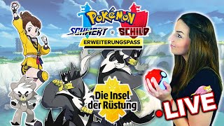 LETS PLAY Pokemon Schild  Die Insel der Rüstung Erweiterungspass [upl. by Mountford522]