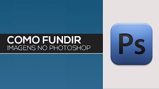 Como juntar  fundir imagens no photoshop [upl. by Bayless]