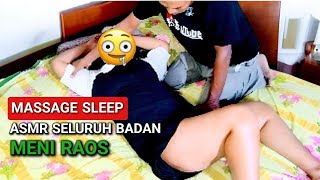 MASSAGE SLEEP  ASMR SELURUH BADAN RAOS NandangChannel1 [upl. by Ardeha954]