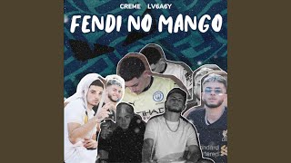 Fendi No Mango feat Lv6a6y [upl. by Mendelson181]