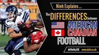 The Differences between American Football and Canadian Football NFL vs CFL  EXPLAINED [upl. by Mose770]