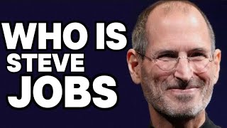 WHO IS STEVE JOBS [upl. by Holey]