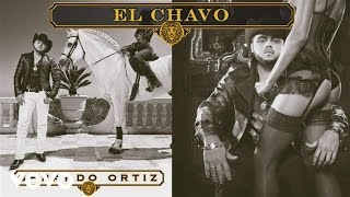 Gerardo Ortiz  El Chavo Audio [upl. by Infield]