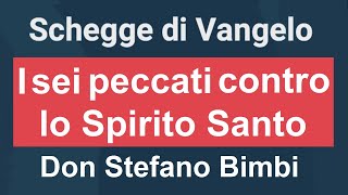 Perché i peccati contro lo Spirito Santo sono imperdonabili [upl. by Oliver]