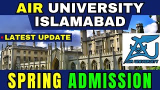 Air University Islamabad Spring Admission  Air University Spring Admission Opening Date [upl. by Ailasor]