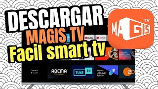 Como Instalar MAGIS en Cualquier Smart TV Paso a Paso 2024 [upl. by Dreda]