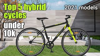 2021 Top 5 Hybrid Cycles Under 10000 in India  Best Hybrid BiCycle under 10000  Single Gear Cycle [upl. by Atwood]