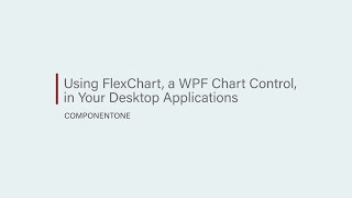 Using FlexChart A WPF Chart Control in Your Desktop Applications [upl. by Cassandra]